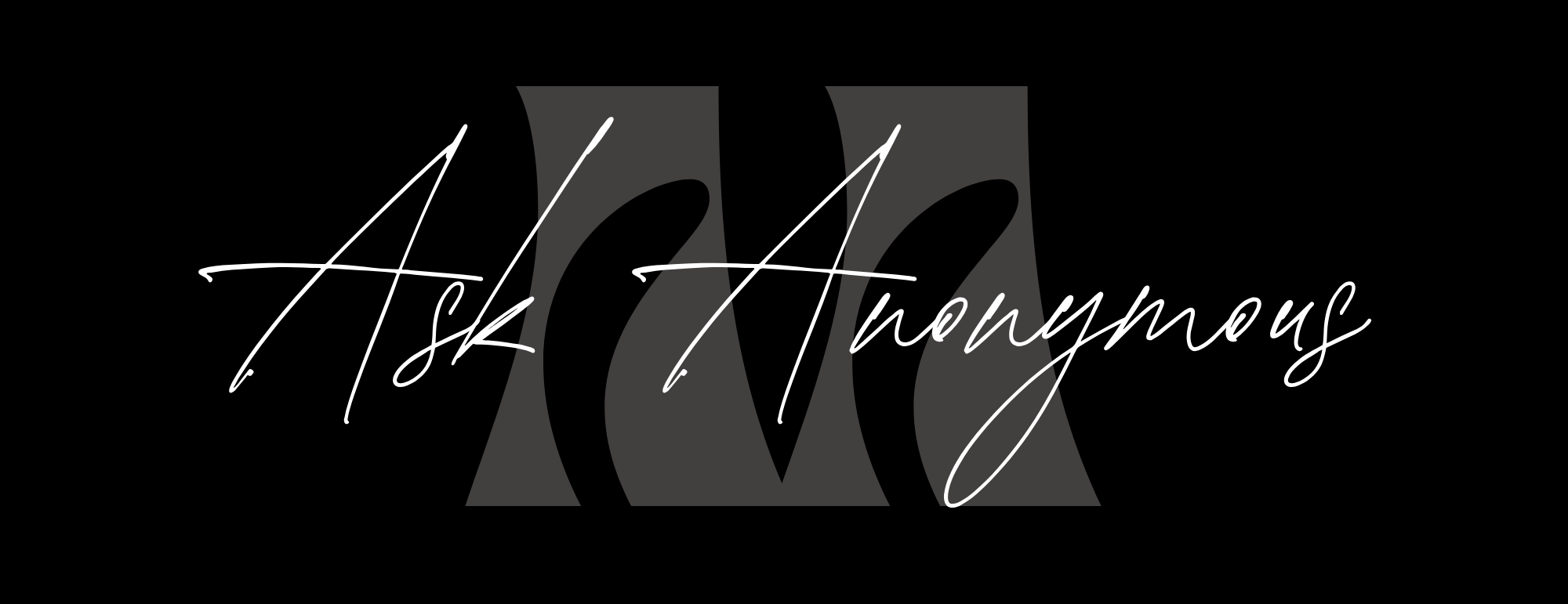 Ask Anonymous